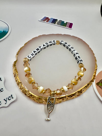 Champagne Problems Bracelet